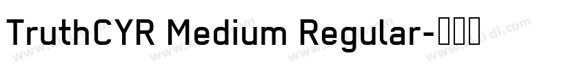 TruthCYR Medium Regular字体转换